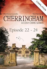 Cherringham - Episode 22-24 - Matthew Costello - E-Book