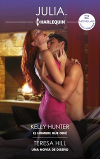 El hombre que odié - Una novia de diseño - KELLY HUNTER - E-Book