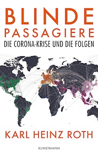 Blinde Passagiere - Karl Heinz Roth - E-Book