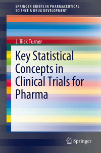 Key Statistical Concepts in Clinical Trials for Pharma - J. Rick Turner - E-Book