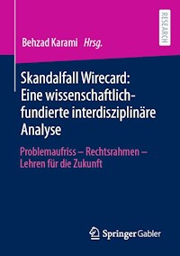 Skandalfall Wirecard: Eine wissenschaftlich-fundierte interdisziplinäre Analyse -  - E-Book