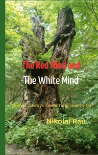The Red Mind And The White Mind - Nikolai Rau - E-Book