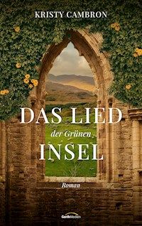 Das Lied der Grünen Insel - Kristy Cambron - E-Book