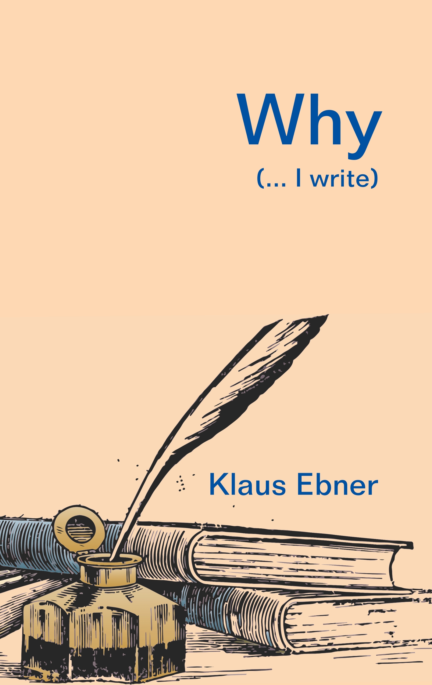 Why - Klaus Ebner - E-Book