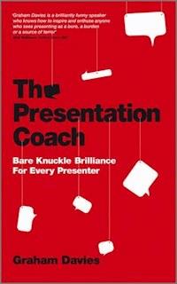The Presentation Coach - Graham G. Davies - E-Book