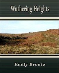 Wuthering Heights - Emily Bronte - E-Book