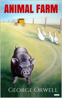 ANIMAL FARM - Orwell - George Orwell - E-Book