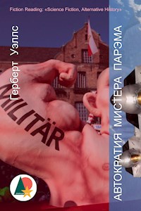 Автократия мистера Парэма - Герберт Уэллс - E-Book