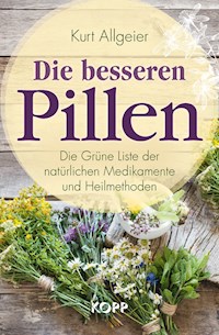 Die besseren Pillen - Kurt Allgeier - E-Book