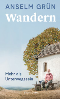 Wandern - Anselm Grün - E-Book