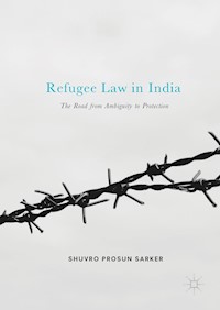 Refugee Law in India - Shuvro Prosun Sarker - E-Book