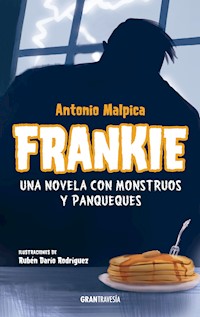 Frankie - Antonio Malpica - E-Book