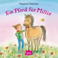 Ein Pferd für Millie - Dagmar Chidolue - Hörbuch