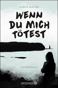 Wenn du mich tötest - Karen Winter - E-Book + Hörbuch