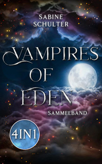 Vampires of Eden - Sabine Schulter - E-Book