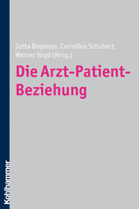 Die Arzt-Patient-Beziehung -  - E-Book