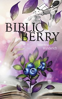 Biblio Berry - Valentina Wunderlich - E-Book