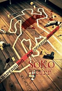 SOKO bizarr - Axel Hildebrand - E-Book