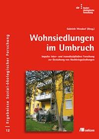 Wohnsiedlungen im Umbruch - - E-Book