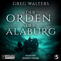Der Orden der Âlaburg - Die Farbseher Saga, Band 5 (ungekürzt) - Greg Walters - Hörbuch