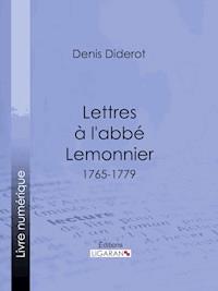 Lettres à l'abbé Lemonnier - Ligaran - E-Book