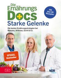 Die Ernährungs-Docs – Starke Gelenke - Matthias Riedl - E-Book