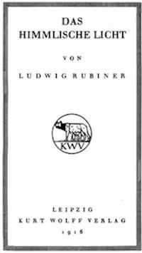 Das himmlische Licht Gedichte - Rubiner, Ludwig - kostenlos E-Book