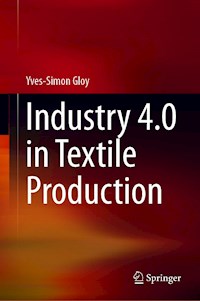 Industry 4.0 in Textile Production - Yves-Simon Gloy - E-Book
