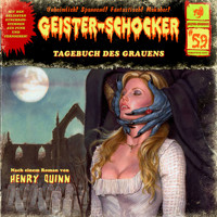Geister-Schocker, Folge 59: Tagebuch des Grauens - Henry Quinn - Hörbuch