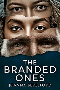 The Branded Ones - Joanna Beresford - E-Book