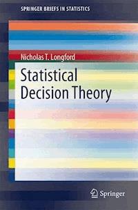 Statistical Decision Theory - Nicholas T. Longford - E-Book