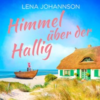 Himmel über der Hallig - Lena Johannson - Hörbuch