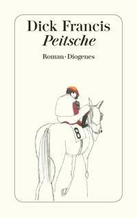 Peitsche - Dick Francis - E-Book