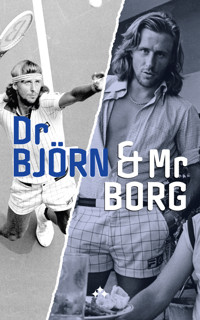 Dr Björn and Mr Borg - Jan Söderqvist - E-Book
