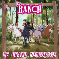 Le grand nettoyage - Le Ranch - Hörbuch