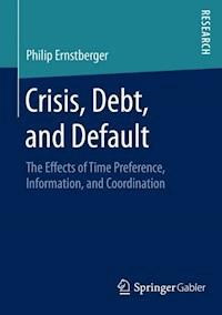 Crisis, Debt, and Default - Philip Ernstberger - E-Book