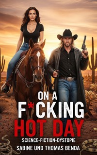 On a F*cking Hot Day - Sabine Benda - E-Book