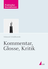 Kommentar, Glosse, Kritik - Edmund Schalkowski - E-Book