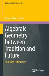 Algebraic Geometry between Tradition and Future -  - E-Book