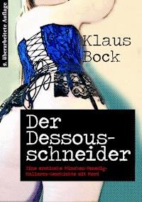 Der Dessousschneider - Klaus Bock - E-Book