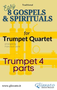 Bb Trumpet 4 part of "8 Gospels & Spirituals" for Trumpet quartet - traditional American - E-Book