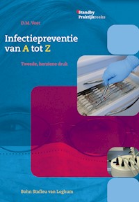 Infectiepreventie van A tot Z - D.M. Voet - E-Book