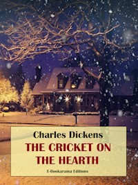 The Cricket on the Hearth - Charles Dickens. - E-Book