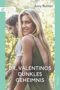 Dr. Valentinos dunkles Geheimnis - Amy Ruttan - E-Book