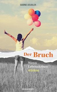 Der Bruch - Sabine Deubler - E-Book