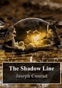 The Shadow Line - Joseph Conrad - E-Book