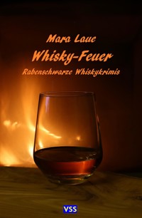 Whisky-Feuer - Mara Laue - E-Book