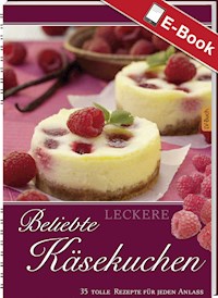 Leckere beliebte Käsekuchen -  - E-Book