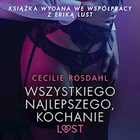 Wszystkiego najlepszego, kochanie - opowiadanie erotyczne - Cecilie Rosdahl - Hörbuch