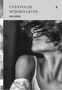 Cuentos de mujeres leves - Irma Verolín - E-Book